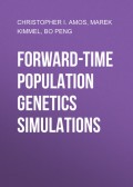 Forward-Time Population Genetics Simulations. Methods, Implementation, and Applications