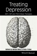 Treating Depression. MCT, CBT and Third Wave Therapies