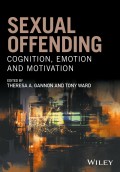 Sexual Offending. Cognition, Emotion and Motivation