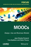 MOOCs. Design, Use and Business Models