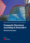 Composite Structures according to Eurocode 4. Worked Examples