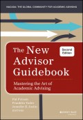The New Advisor Guidebook. Mastering the Art of Academic Advising