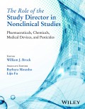 The Role of the Study Director in Nonclinical Studies. Pharmaceuticals, Chemicals, Medical Devices, and Pesticides
