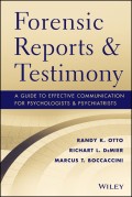 Forensic Reports and Testimony. A Guide to Effective Communication for Psychologists and Psychiatrists