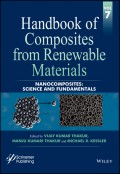 Handbook of Composites from Renewable Materials, Nanocomposites. Science and Fundamentals