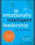 Emotionally Intelligent Leadership for Students. Facilitation and Activity Guide