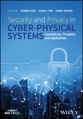 Security and Privacy in Cyber-Physical Systems. Foundations, Principles, and Applications