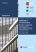 Eurocode 2 für Deutschland. DIN EN 1992-1-1 Bemessung und Konstruktion von Stahlbeton- und Spannbetontragwerken - Teil 1-1