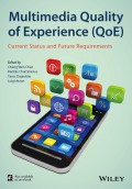 Multimedia Quality of Experience (QoE). Current Status and Future Requirements