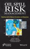 Oil Spill Risk Management. Modeling Gulf of Mexico Circulation and Oil Dispersal