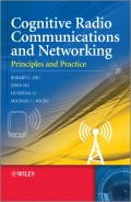 Cognitive Radio Communication and Networking. Principles and Practice