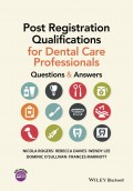 Post Registration Qualifications for Dental Care Professionals. Questions and Answers