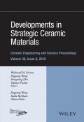 Developments in Strategic Ceramic Materials. A Collection of Papers Presented at the 39th International Conference on Advanced Ceramics and Composites, January 25-30, 2015, Daytona Beach, Florida