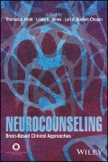 Neurocounseling. Brain-Based Clinical Approaches