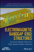Electromagnetic Bandgap (EBG) Structures. Common Mode Filters for High Speed Digital Systems