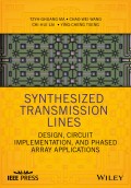 Synthesized Transmission Lines. Design, Circuit Implementation, and Phased Array Applications