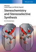 Stereochemistry and Stereoselective Synthesis. An Introduction