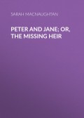 Peter and Jane; Or, The Missing Heir