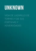 Vida De Lazarillo De Tormes Y De Sus Fortunas Y Adversidades