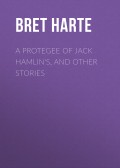 A Protegee of Jack Hamlin's, and Other Stories