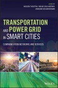 Transportation and Power Grid in Smart Cities. Communication Networks and Services