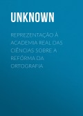 Reprezentação à Academia Real das Ciências sobre a refórma da ortografia