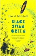 Black Swan Green (UK bestseller)