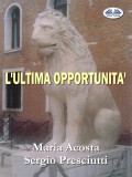 L'Ultima Opportunità