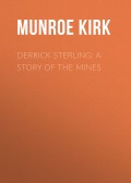 Derrick Sterling: A Story of the Mines