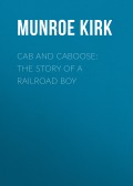 Cab and Caboose: The Story of a Railroad Boy