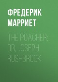 The Poacher; Or, Joseph Rushbrook