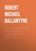 The Cannibal Islands: Captain Cook's Adventure in the South Seas