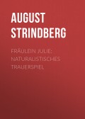 Fräulein Julie: Naturalistisches Trauerspiel