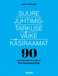 Suure juhtimistarkuse väike käsiraamat