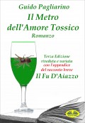 Il Metro Dell'Amore Tossico – Romanzo