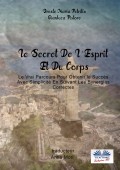 Le Secret De L'Esprit Et Du Corps