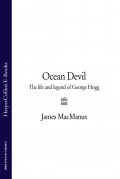 Ocean Devil: The life and legend of George Hogg