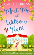 Meet Me at Willow Hall: A perfectly charming romance for 2019!