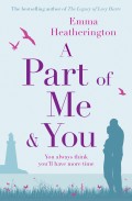 A Part of Me and You: An empowering and incredibly moving novel that will make you laugh and cry