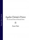 Agatha Christie’s Poirot: The Life and Times of Hercule Poirot
