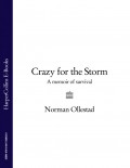 Crazy for the Storm: A Memoir of Survival