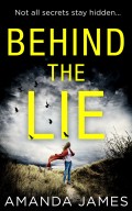 Behind the Lie: A nail-biting psychological suspense for 2018