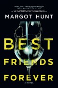 Best Friends Forever: A gripping psychological thriller that will have you hooked in 2018