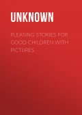 Pleasing Stories for Good Children with Pictures