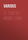 Le Tour du Monde; Cuba