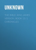 The Bible, King James version, Book 13: 1 Chronicles