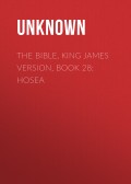 The Bible, King James version, Book 28: Hosea
