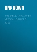 The Bible, King James version, Book 29: Joel