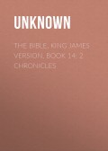 The Bible, King James version, Book 14: 2 Chronicles
