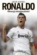 Ronaldo. Obsesja doskonałości